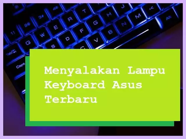 3 Cara Menyalakan Lampu Keyboard Laptop Asus Terbaru 2024 Situshp Id