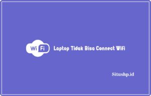 Laptop Tidak Bisa Connect Wifi