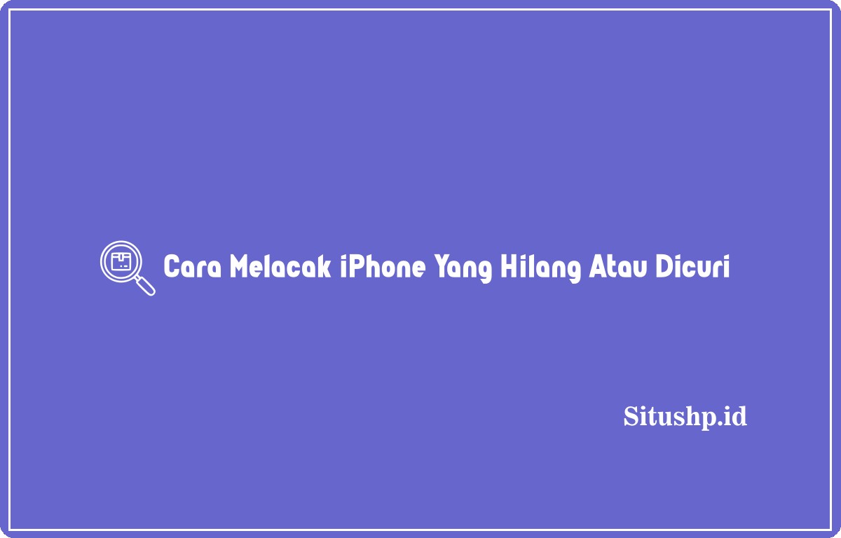 Cara melacak iPhone