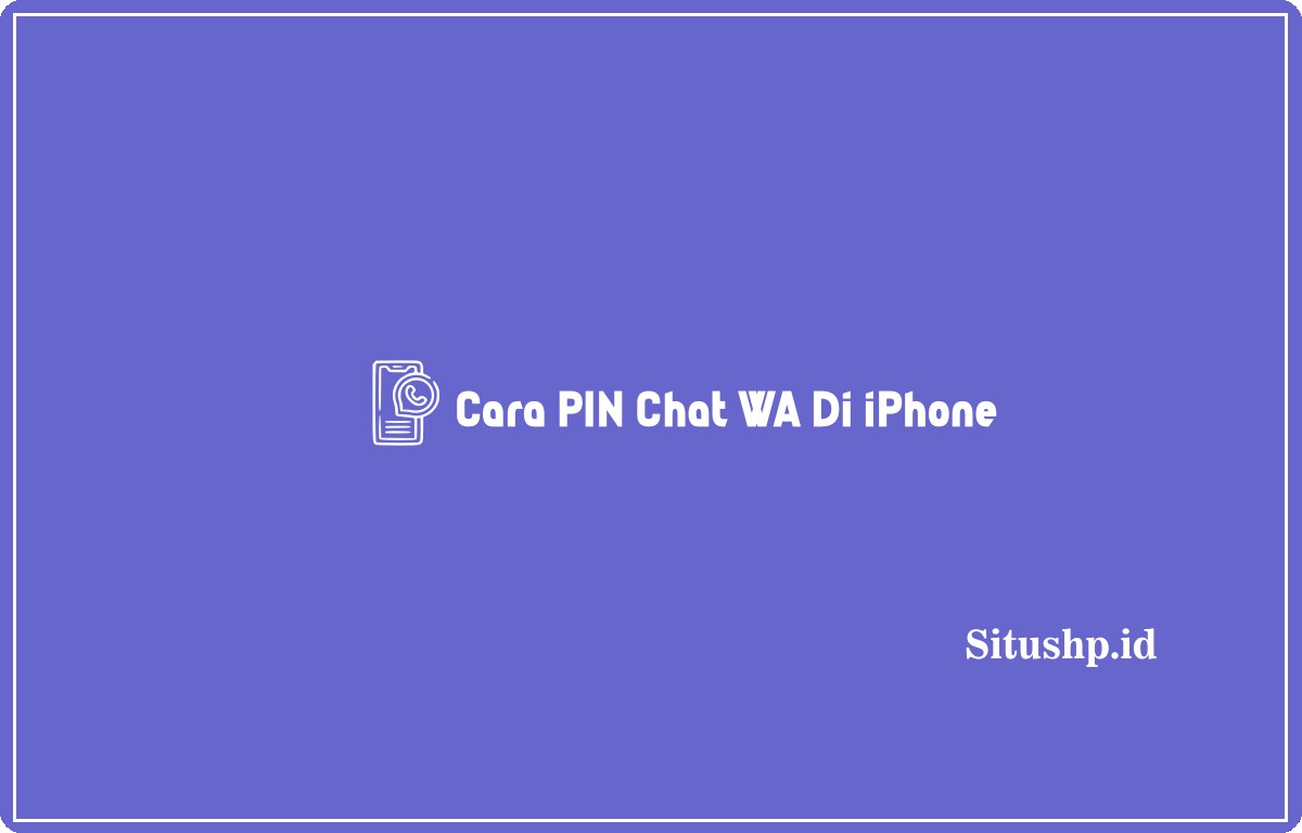 cara PIN chat WA di iPhone