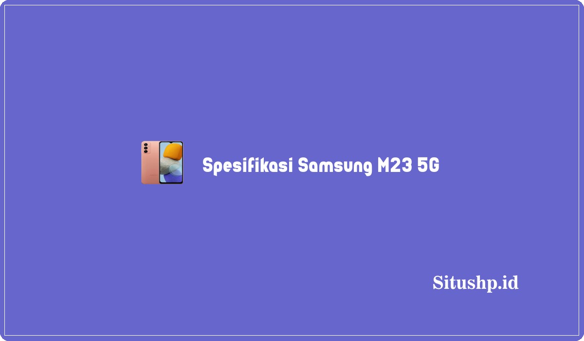 Spesifikasi Samsung M23 5G