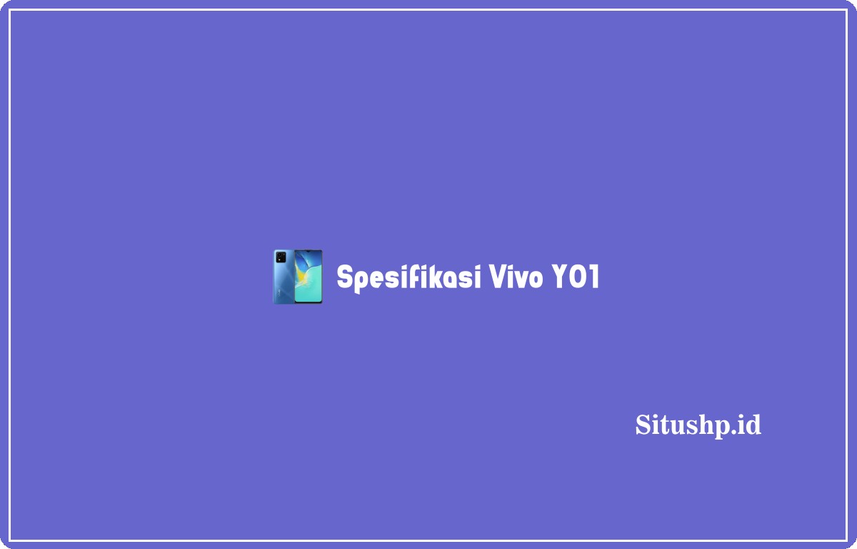 Spesifikasi Vivo Y01