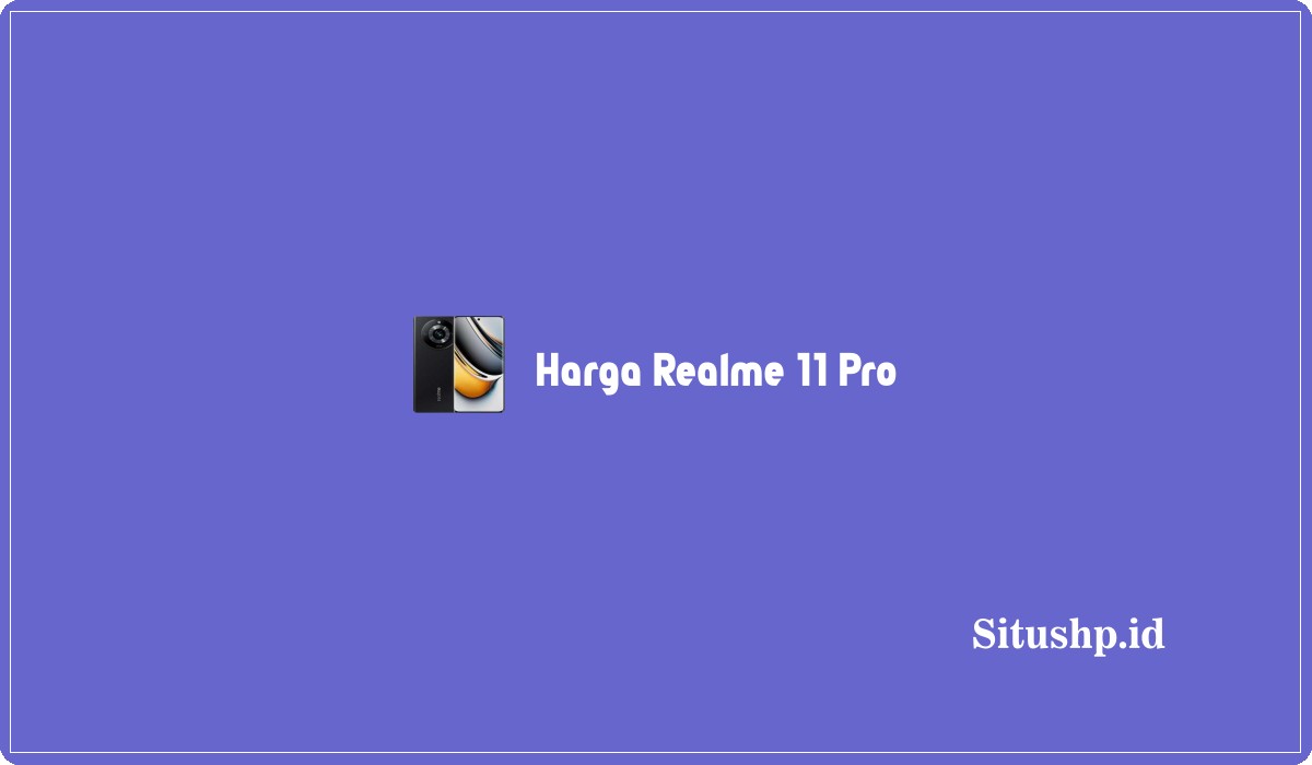 Harga Realme 11 Pro