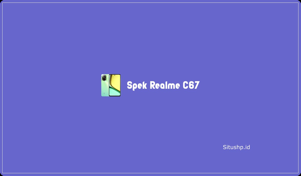 Spek Realme C67