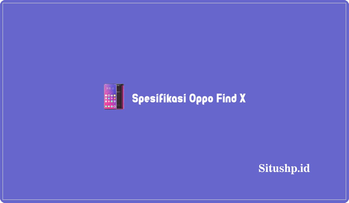 Spesifikasi Oppo Find X