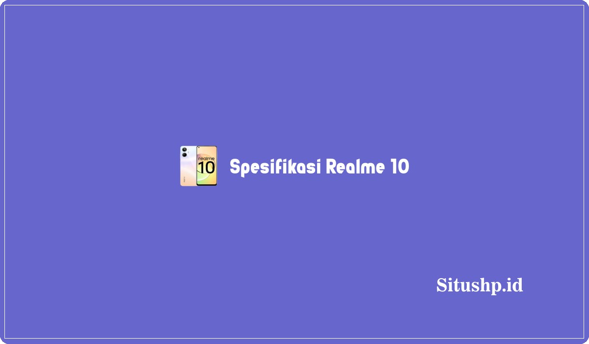 Spesifikasi Realme 10