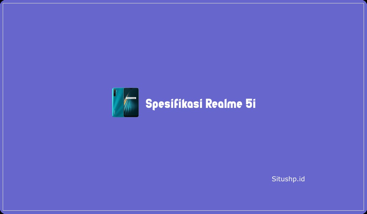 spesifikasi realme 5i