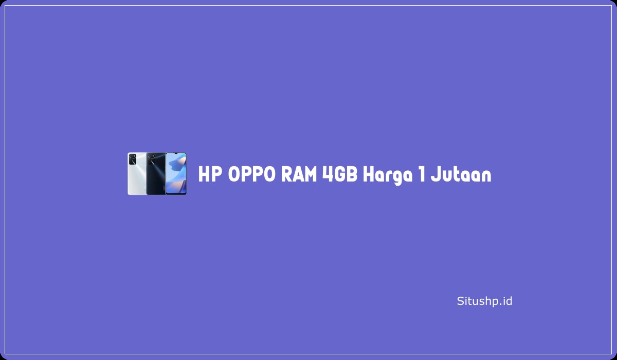 HP OPPO RAM 4GB Harga 1 Jutaan