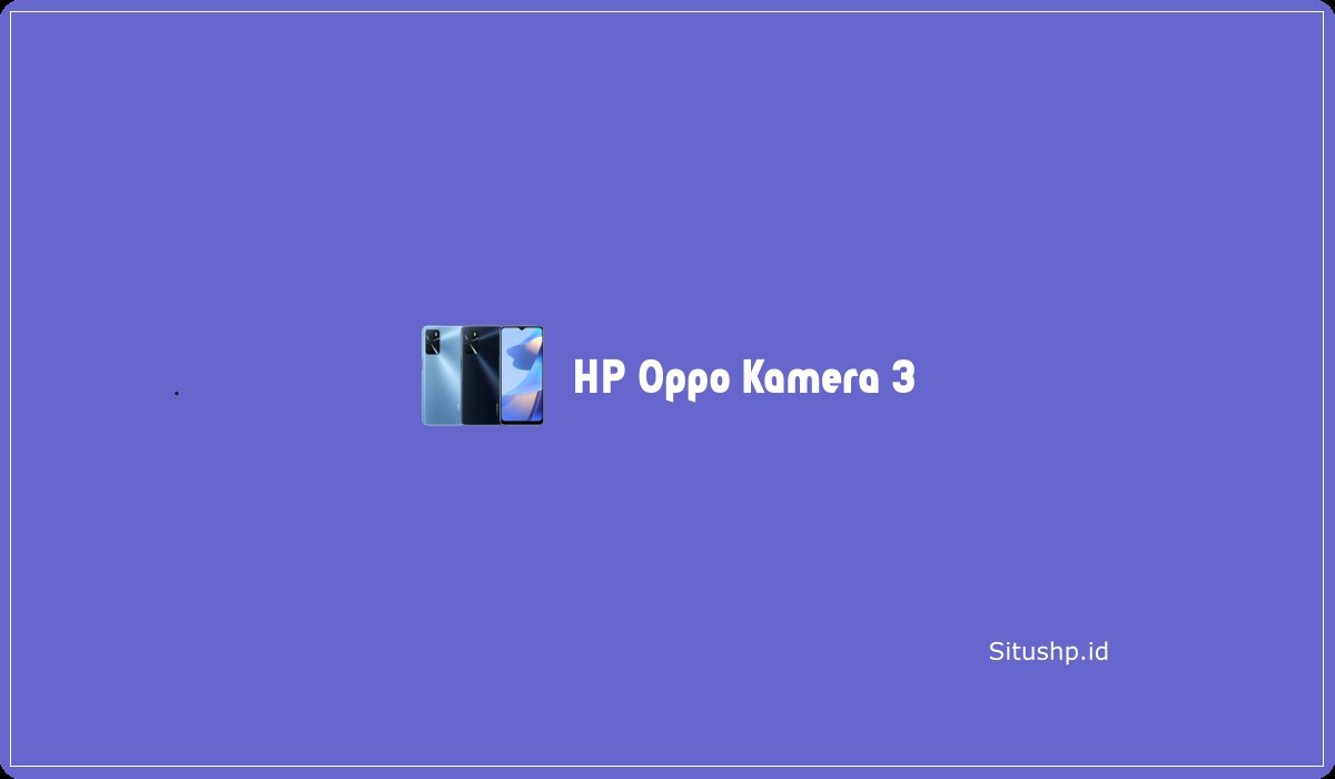 HP Oppo Kamera 3