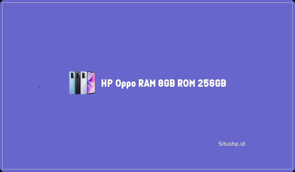 HP Oppo RAM 8GB ROM 256GB