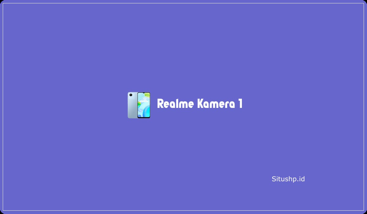 Realme Kamera 1