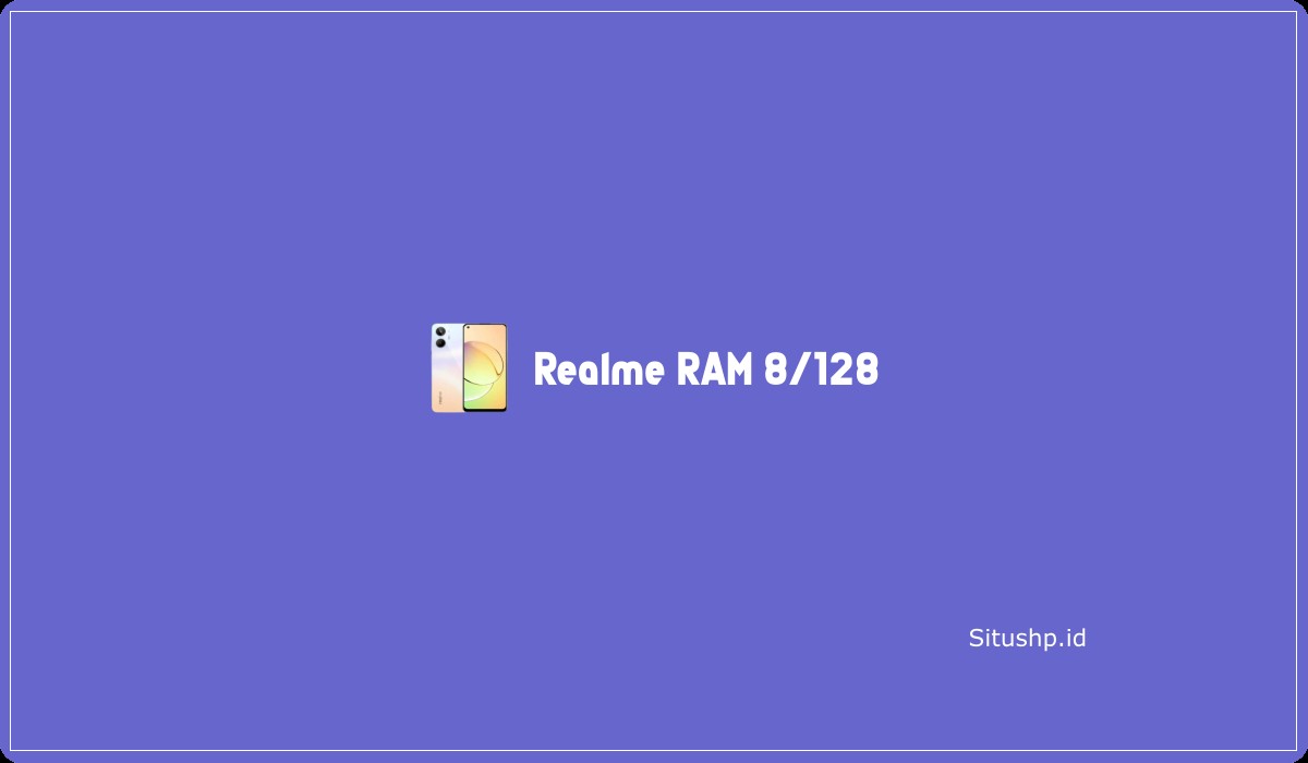 Realme RAM 8/128