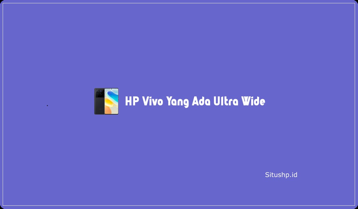 HP Vivo Yang Ada Ultra Wide